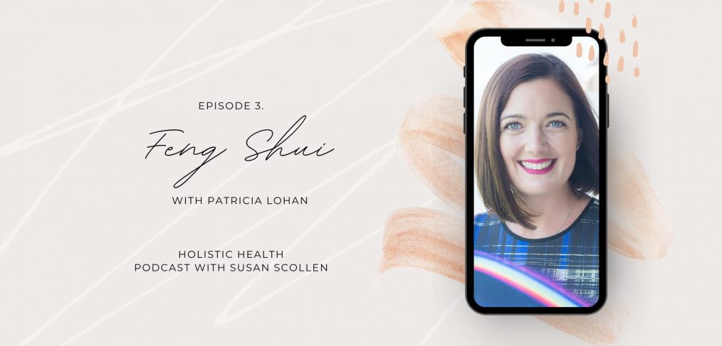 Feng Shui with Patricia Lohan