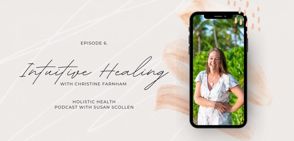 Intuitive Healing with Christine Farnham
