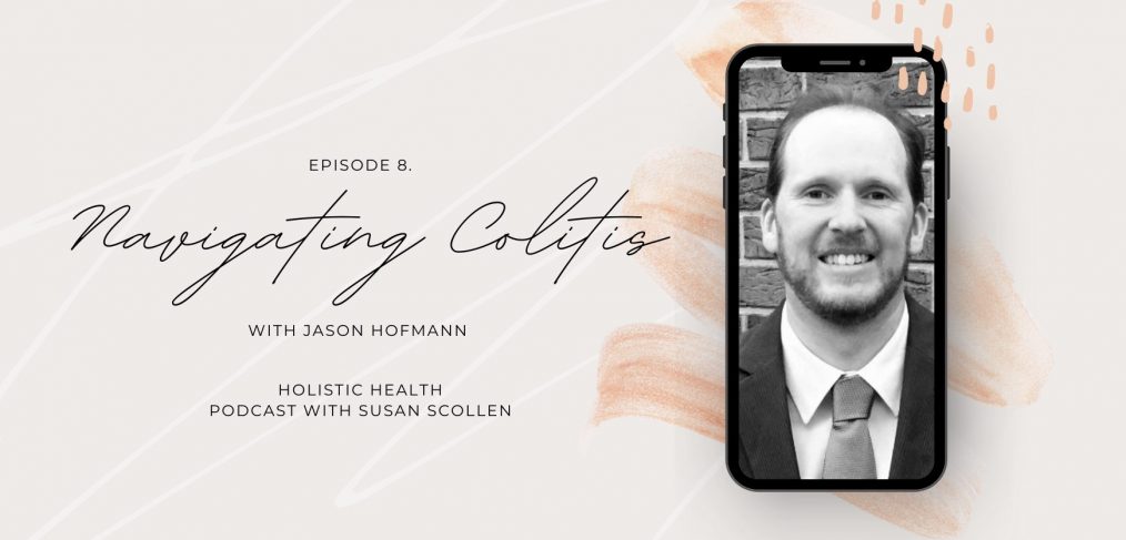 Navigating Colitis with Jason Hofmann