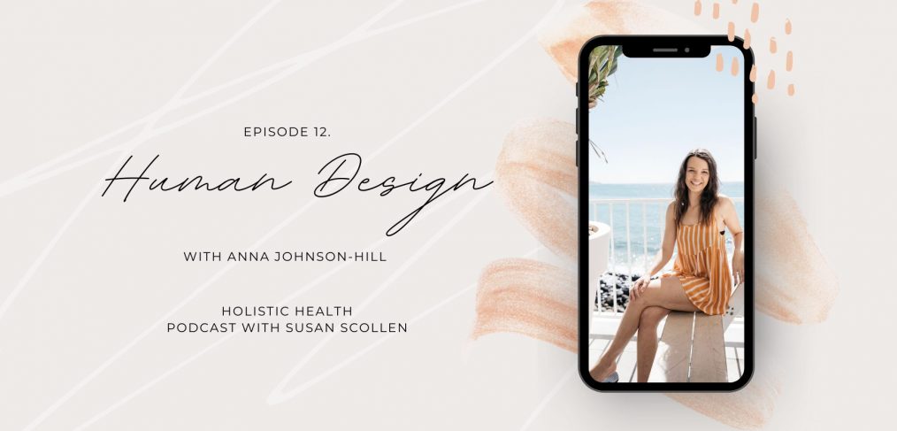 Human Design with Anna Johnson-Hill