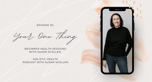 Your One Thing with Susan Scollen