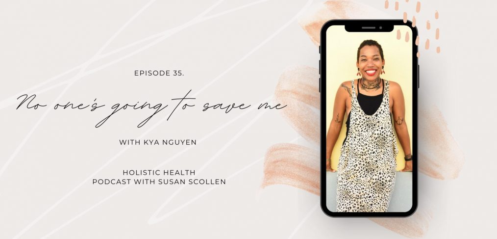 No one's going to save me with Kya Nguyen