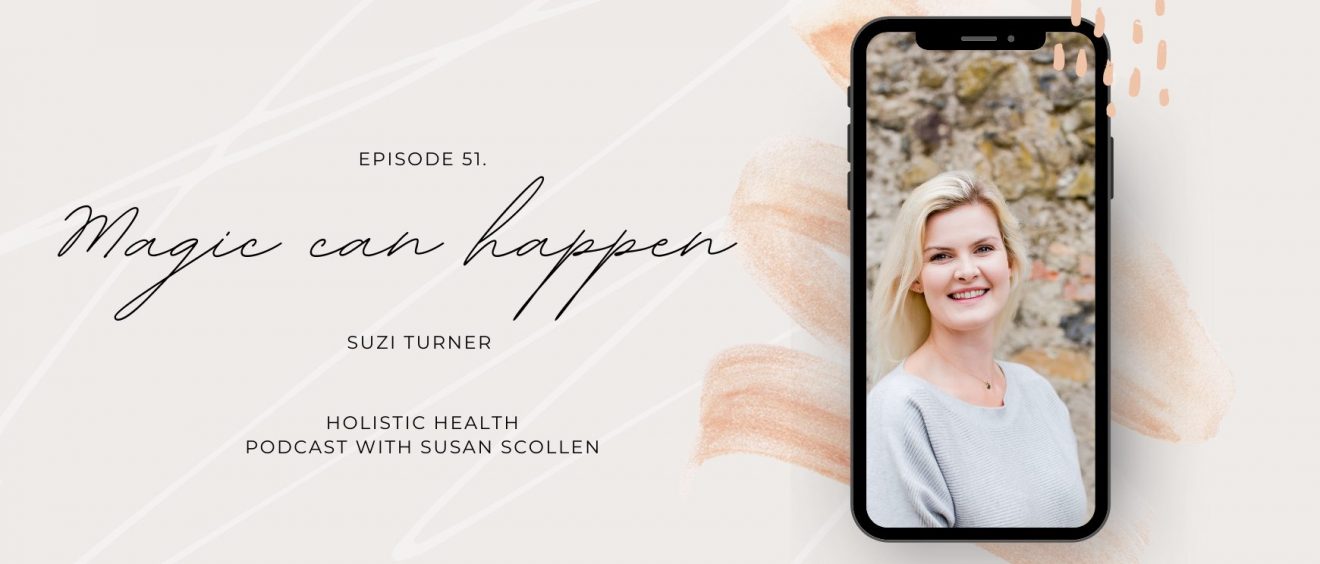 Magic can happen with Suzi Turner