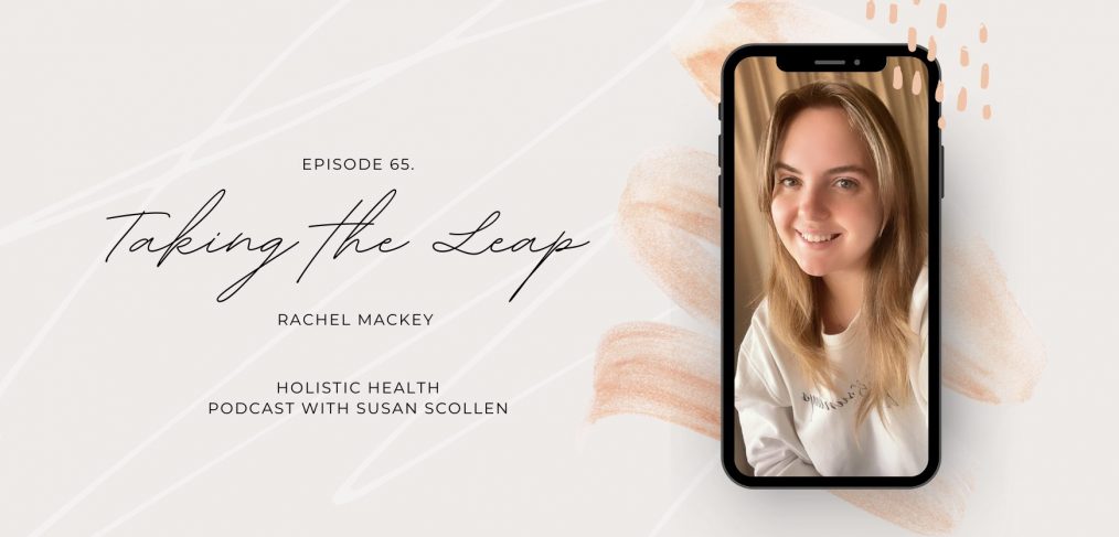 Taking the Leap with Rachel Mackey