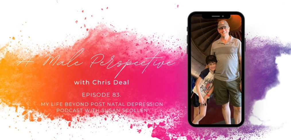 A Male Perspective with Chris Deal
