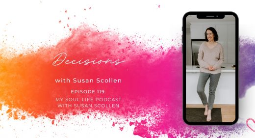 Decisions with Susan Scollen
